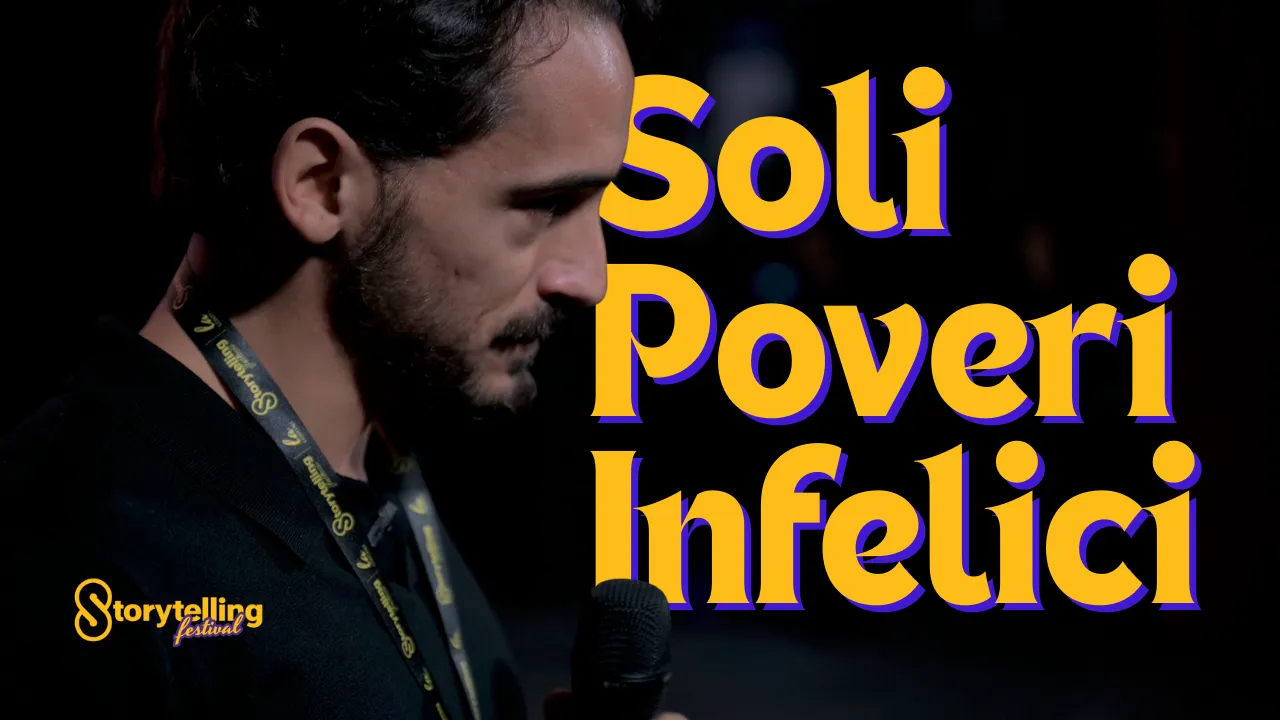 Copertina del talk Soli Poveri Infelici di Luigi Nigro allo Storytelling Festival